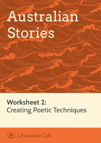 Australian Stories – Creating Poetic Techniques PowerPoint & Worksheet