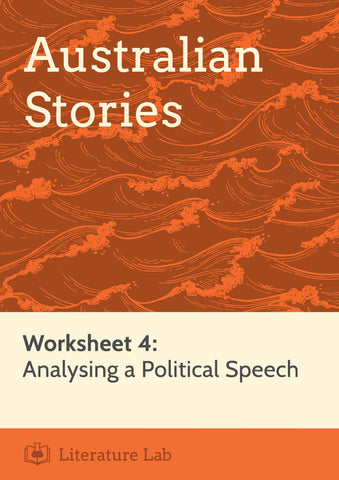 Australian Stories – Analysing a Political Speech Worksheet